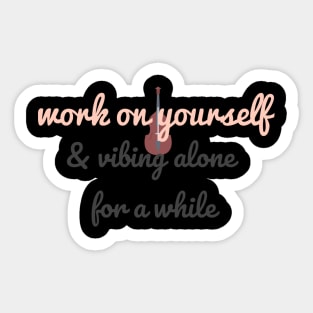 Working on your self Sticker